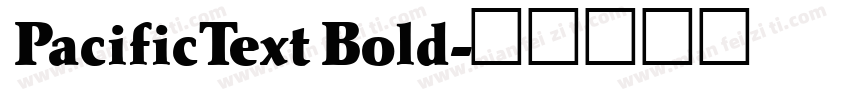 PacificText Bold字体转换
